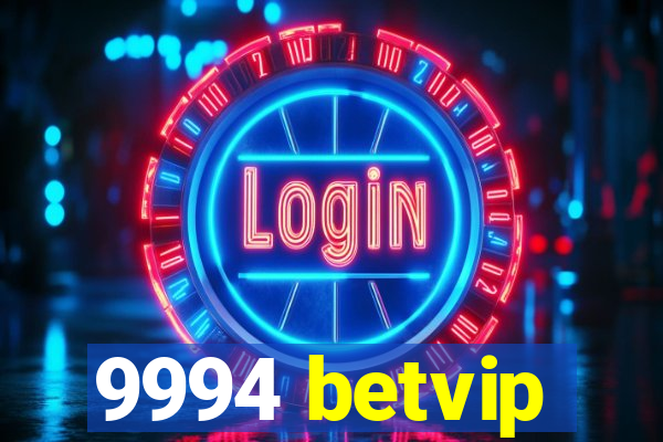 9994 betvip